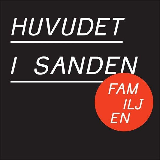 Familjen - Huvudet i sanden