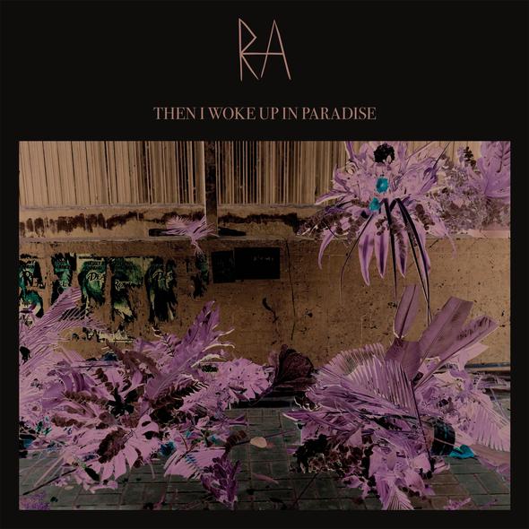 RA - Then I Woke Up In Paradise