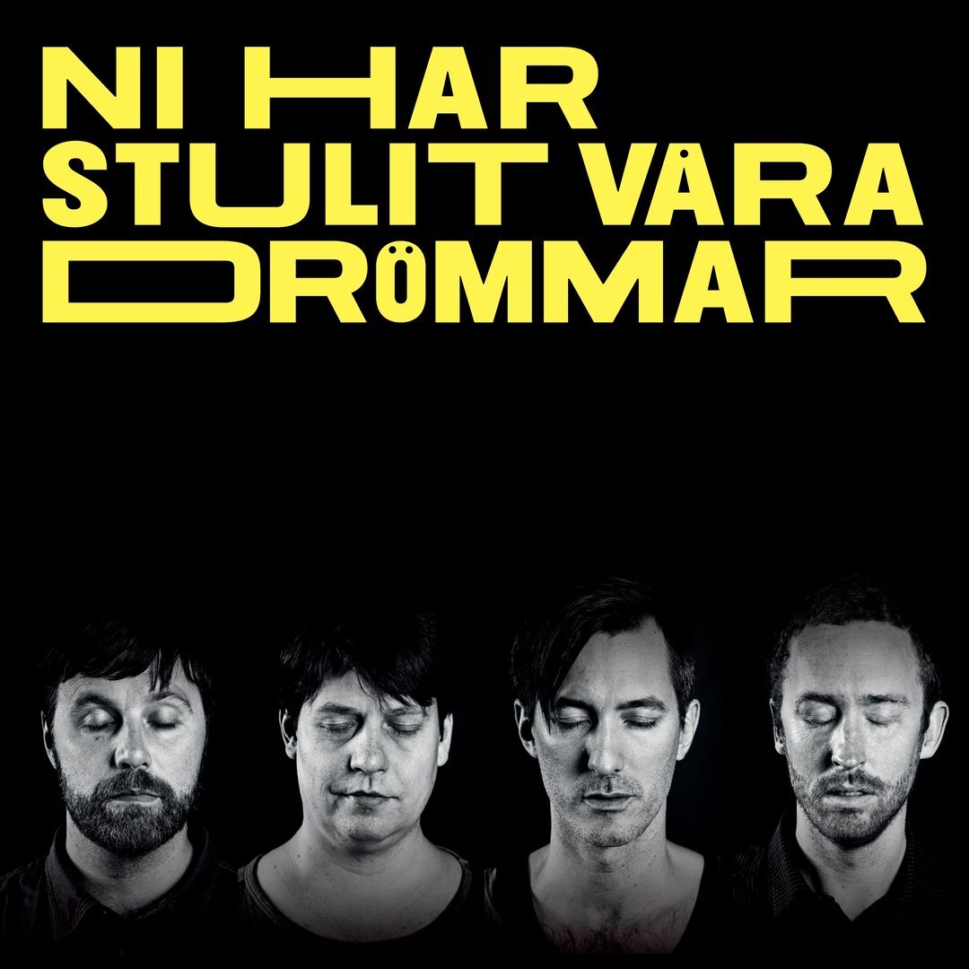 Björns vänner - Ni har stulit våra drömmar