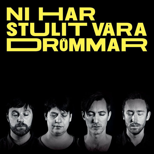 Björns vänner - Ni har stulit våra drömmar