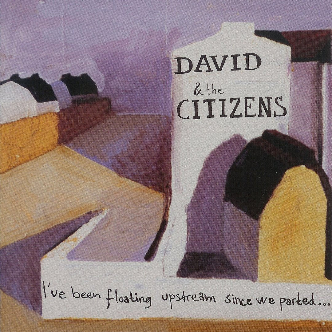 David and the Citizens - I've Been Floating Upstream (CD-EP)