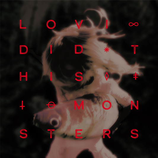 Lovi Did This - Monsters