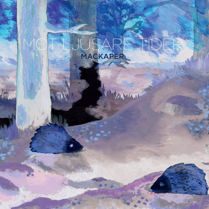 Mackaper - Towards brighter times