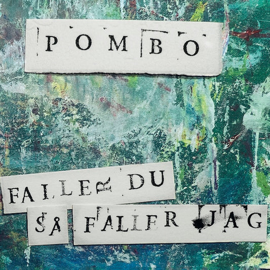 Pombo - If you fall, I fall.