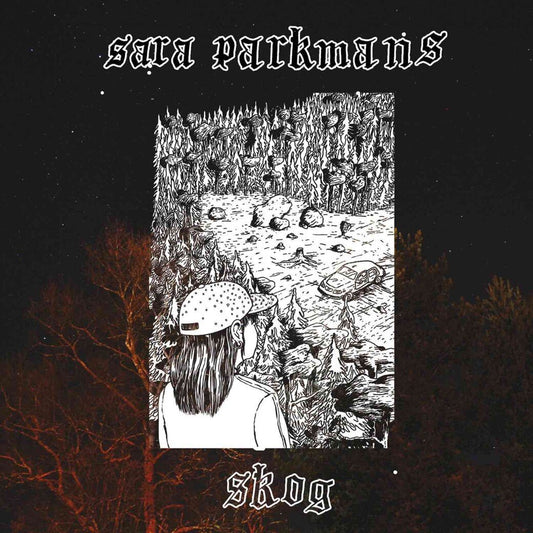 Sara Parkman - Sara Parkmans skog