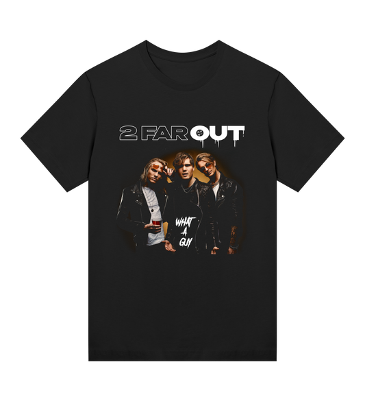What a guy - 2FO Tee