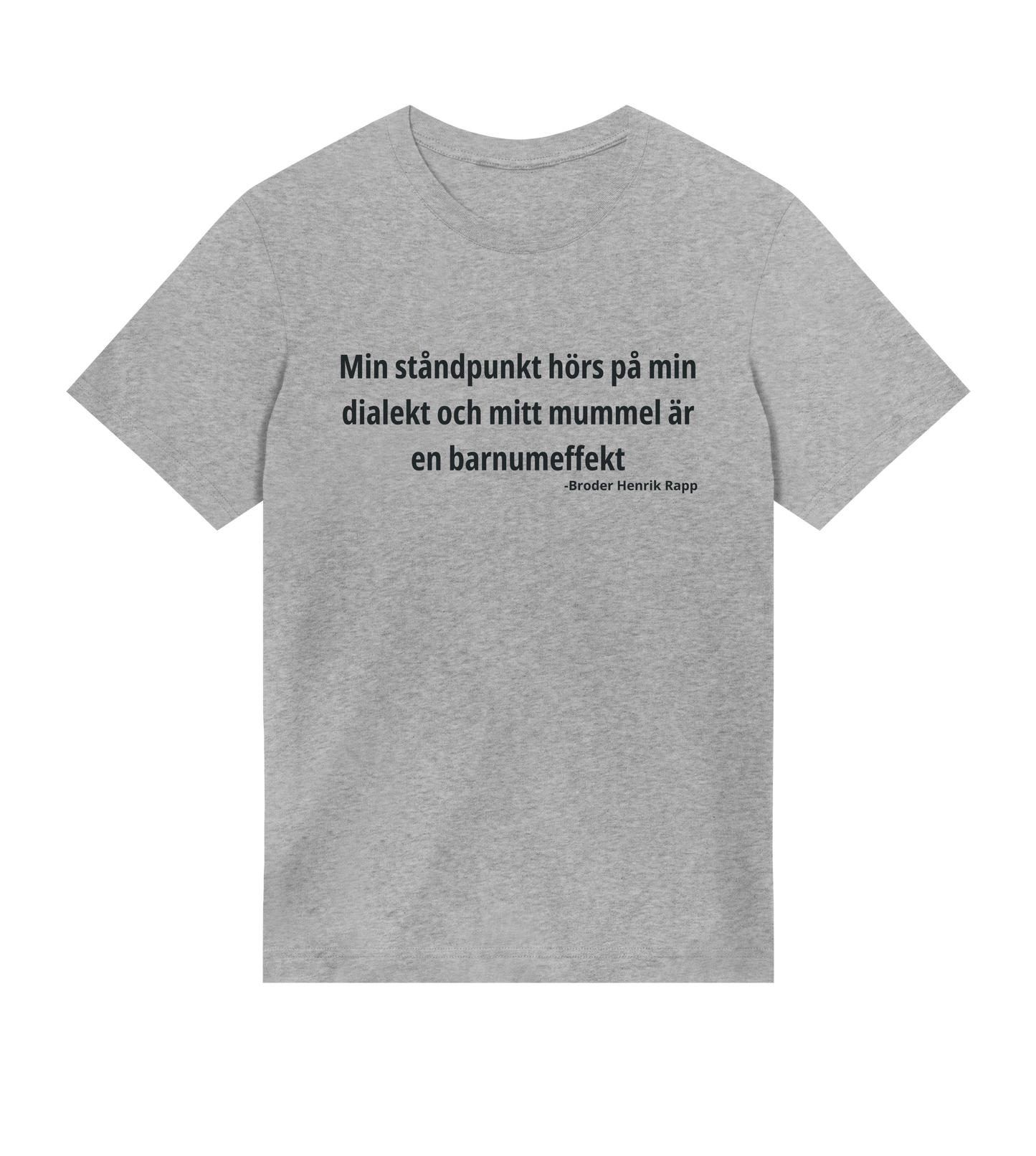 Broder Henrik Rapp - Min ståndpunkt - Mens T-shirt