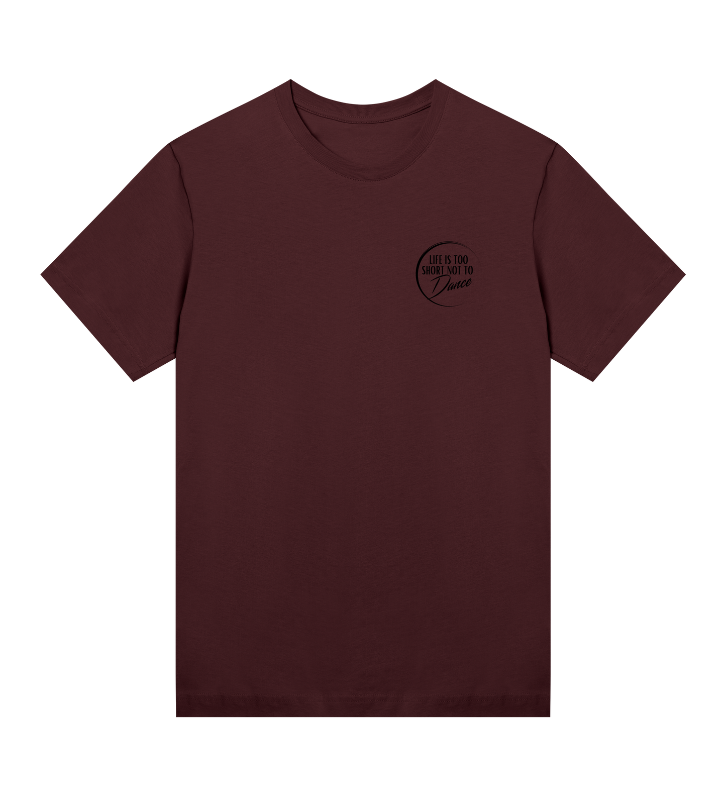 "Life Is Too Short Not To Dance" Black Logo Tiny, Womens T-shirt
