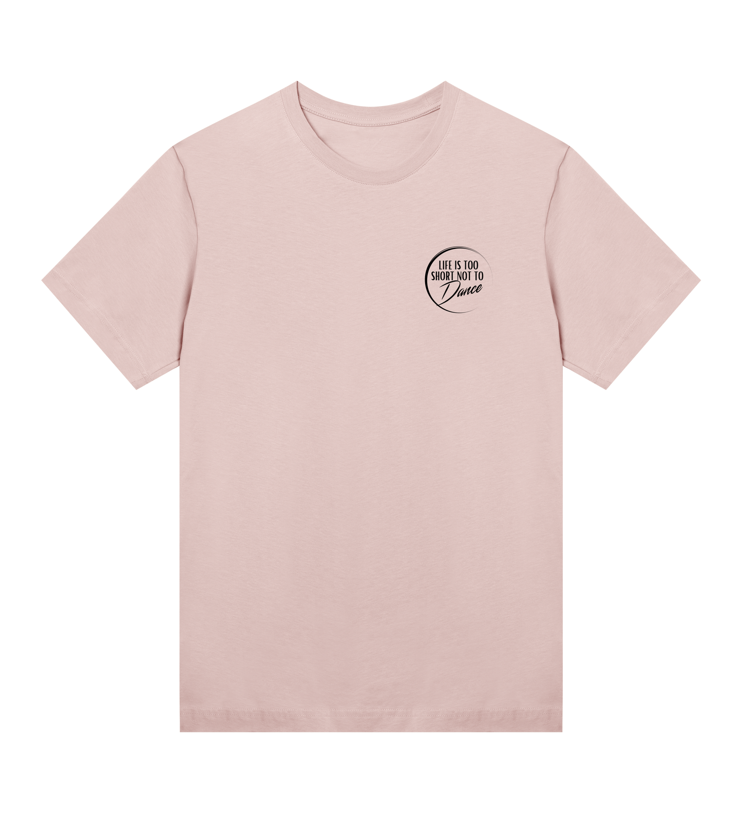 "Life Is Too Short Not To Dance" Black Logo Tiny, Womens T-shirt