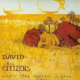 David and the Citizens - Until the Sadness is Gone - US Release