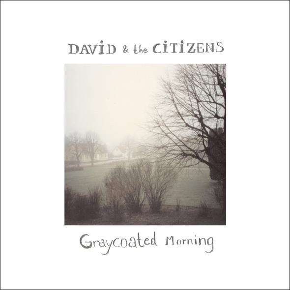 David and the Citizens – Graycoated Morning