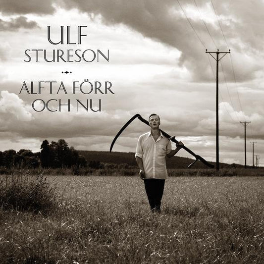 Ulf Stureson - Alfta förr och nu