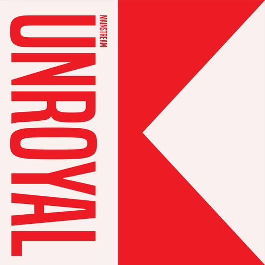 Unroyal – Mainstream