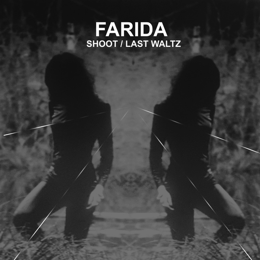 FARIDA – Shoot/Last Waltz