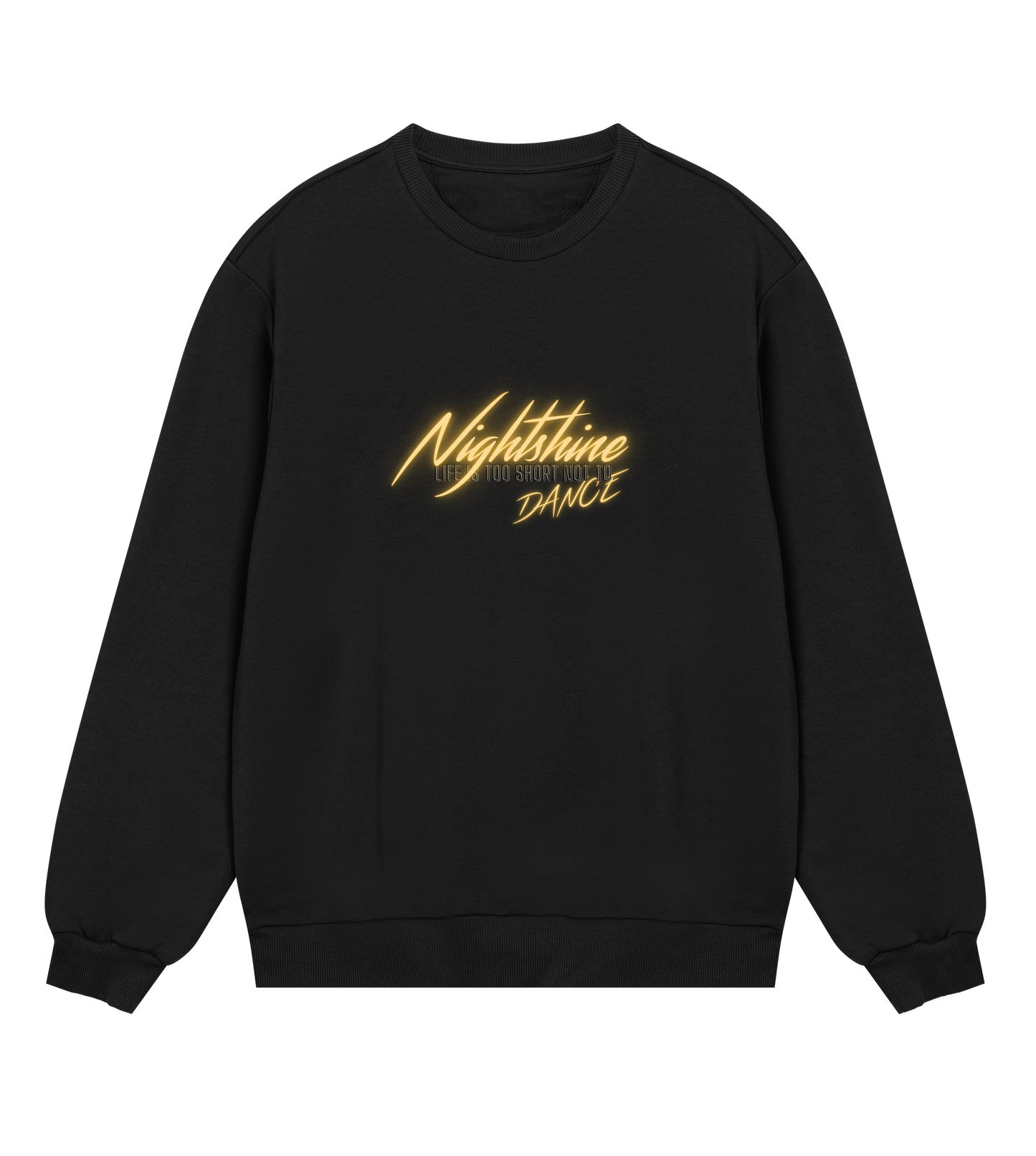 Nightshine "Life's too short not to dance" Big Logo Sweatshirt