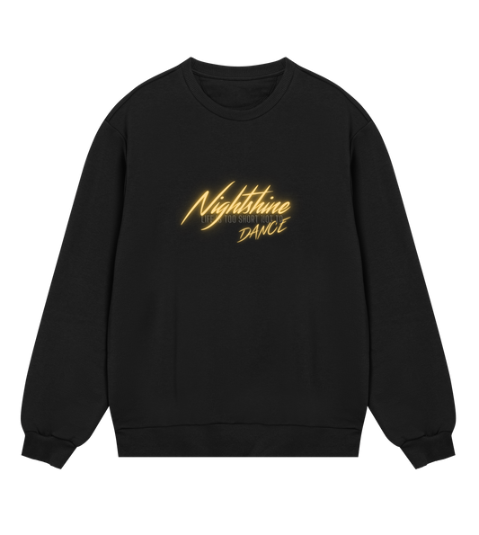 Nightshine "Life's too short not to dance" Big Logo Sweatshirt