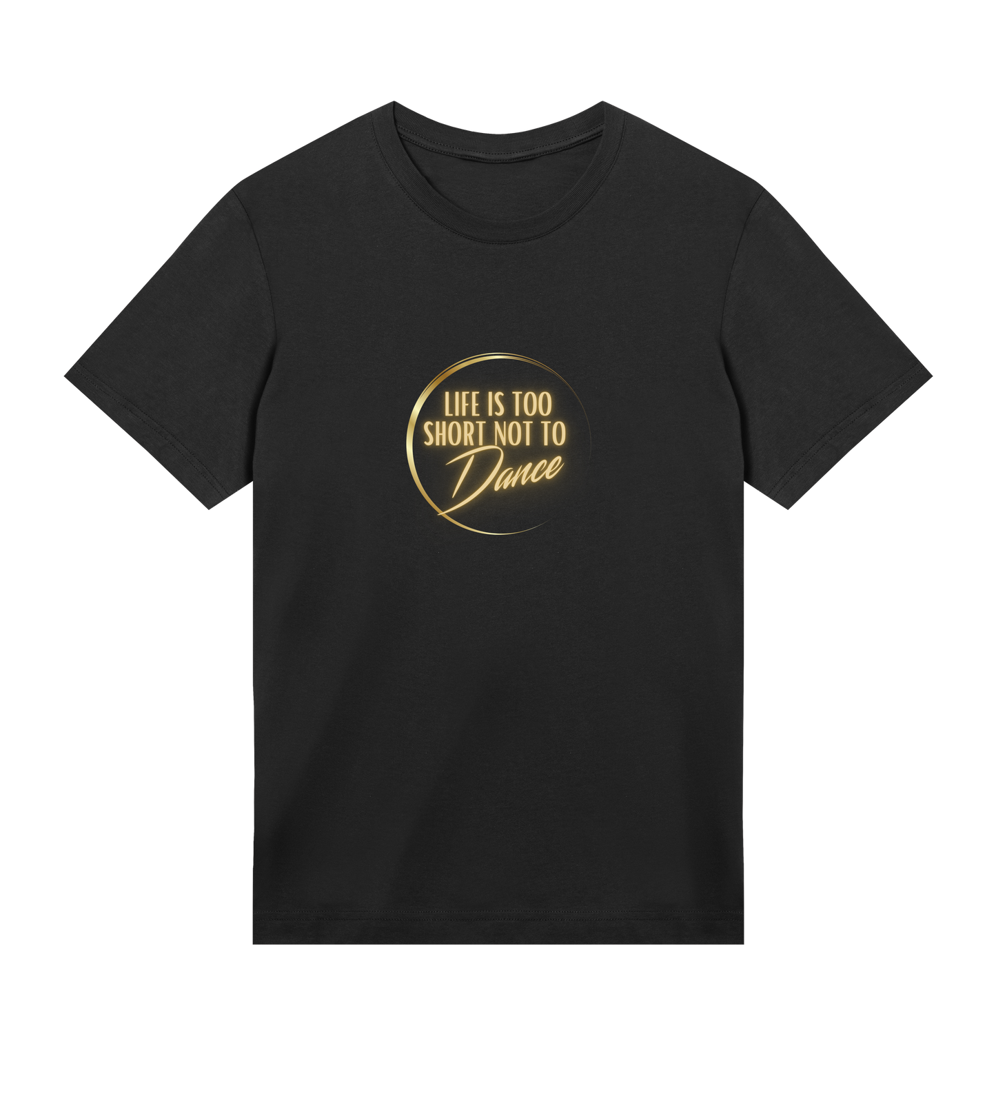 "Life Is Too Short Not To Dance" 2, Big Logo Mens T-shirt