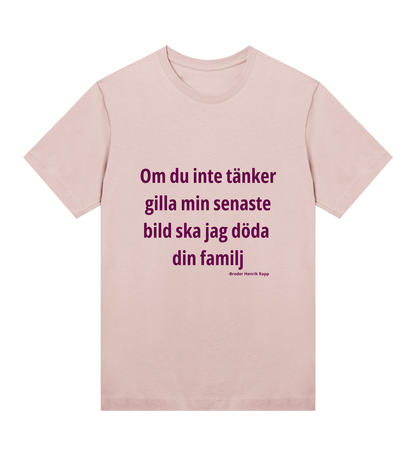 Broder Henrik Rapp - Om du inte... - Womens T-shirt